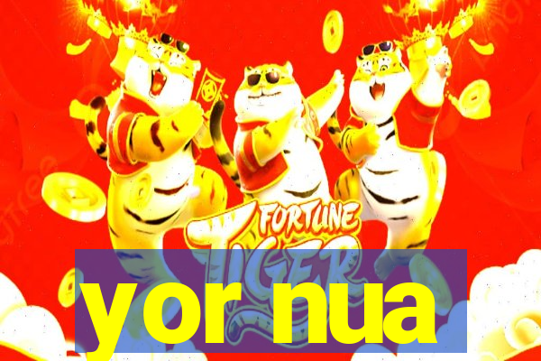 yor nua